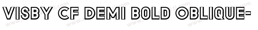 Visby CF Demi Bold Oblique字体转换